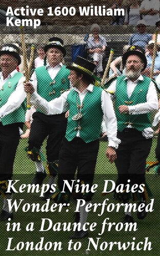 Kemps Nine Daies Wonder Kemp William Active 1600 Alexander Dyce