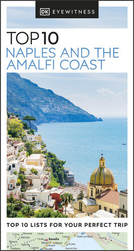 Dk Eyewitness Top 10 Naples And The Amalfi Coast Dk Eyewitness