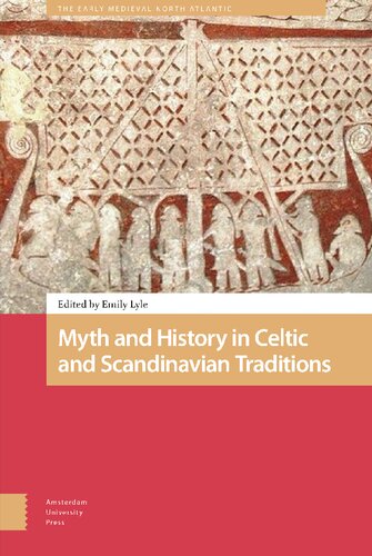Myth And History In Celtic And Scandinavian Traditions Emily Lyle Ed