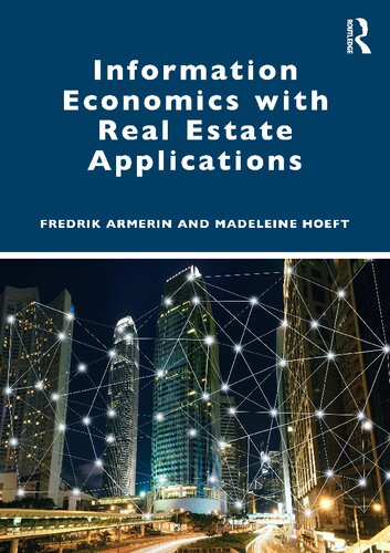 Information Economics With Real Estate Applications 1st Edition Fredrik Armerin