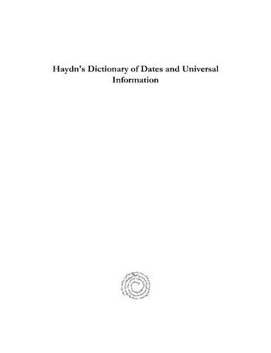 Haydns Dictionary Of Dates And Universal Information Relating To All Ages And Nations Benjamin Vincent