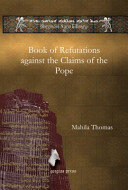 Book Of Refutations Against The Claims Of The Pope Mahila Thomas
