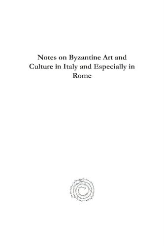 Notes On Byzantine Art And Culture In Italy And Especially In Rome Arthur Frothingham