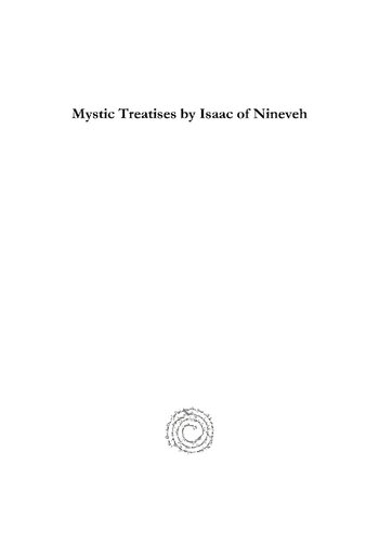 Mystic Treatises By Isaac Of Nineveh Aj Wensinck