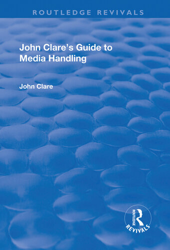 John Clares Guide To Media Handling John Clare