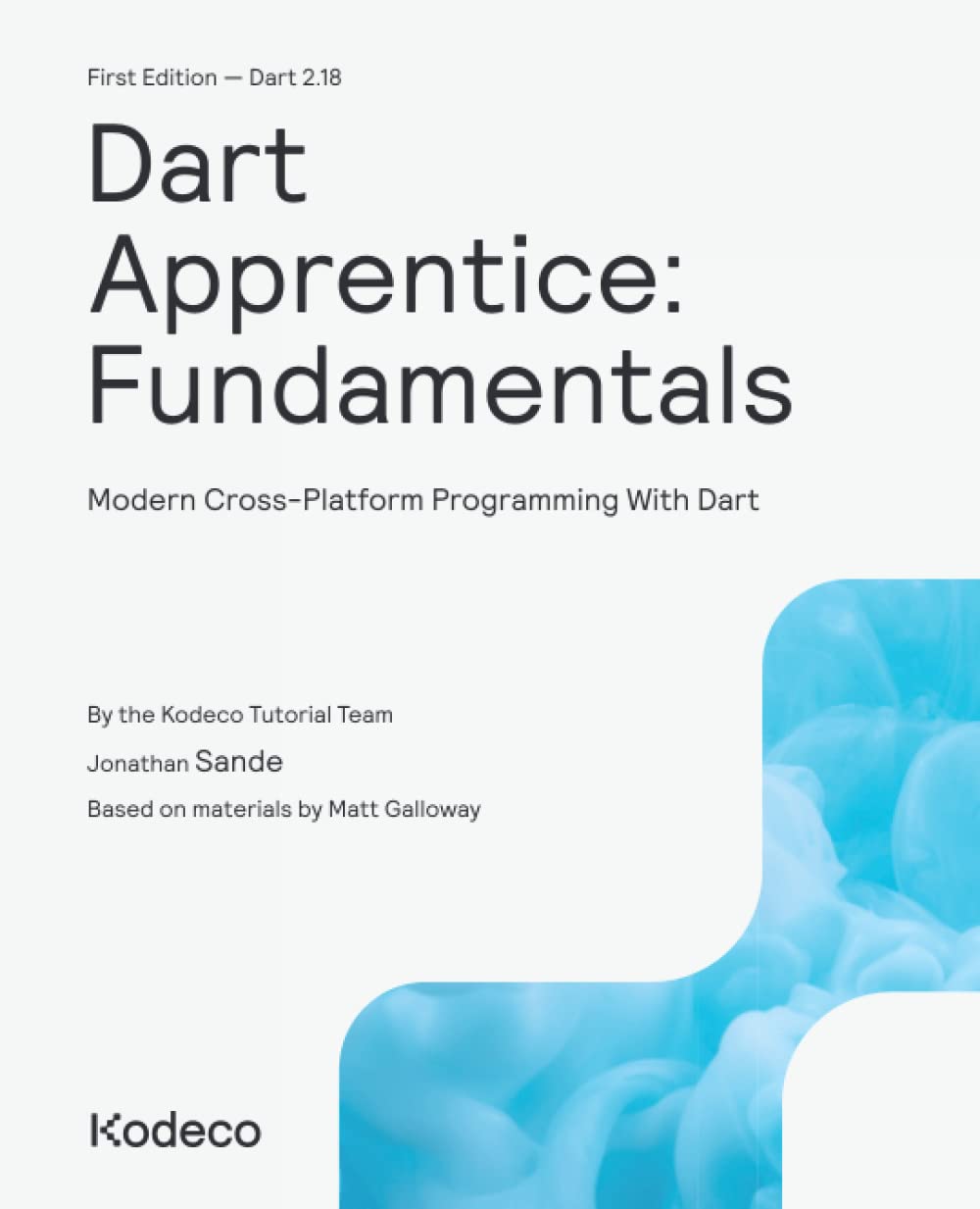 Dart Apprentice Fundamentals Modern Crossplatform Programming With Dart 1st Edition Kodeco Tutorial Team