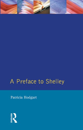 A Preface To Shelley 1st Edition Patricia Hodgart