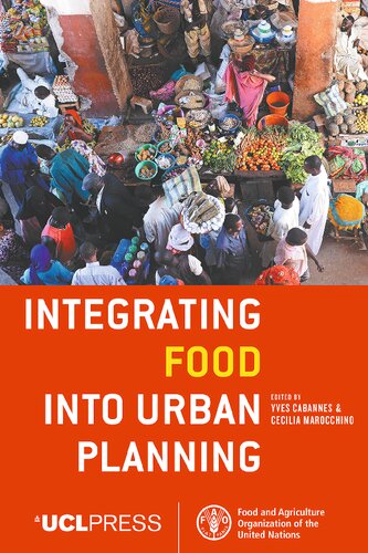 Integrating Food Into Urban Planning Yves Cabannes Cecilia Marocchino