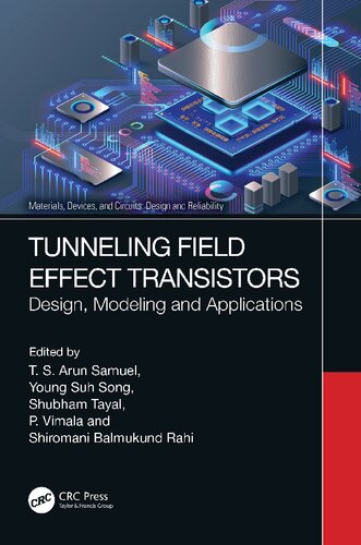 Tunneling Field Effect Transistors Design Modeling And Applications 1st Edition T S Arun Samuel