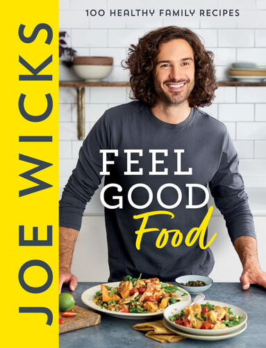Joe Wicks Feel Good Food Joe Wicks
