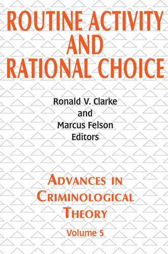 Routine Activity And Rational Choice Volume 5 Ronald V Clarke Marcus Felson