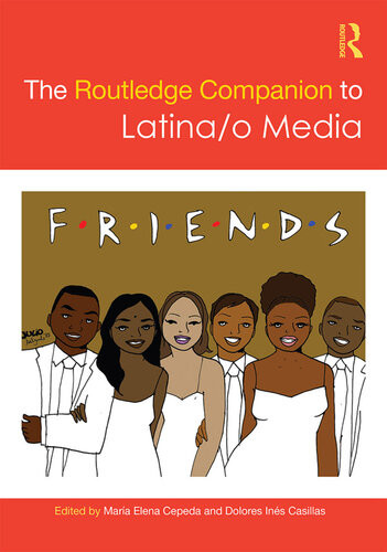 The Routledge Companion To Latinao Media Maria Elena Cepeda