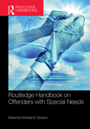 Routledge Handbook On Offenders With Special Needs Kimberly D Dodson