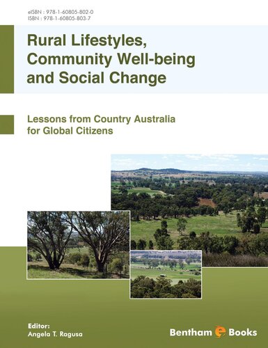 Rural Lifestyles Community Wellbeing And Social Change Lessons From Country Australia For Global Citizens Angela T Ragusa