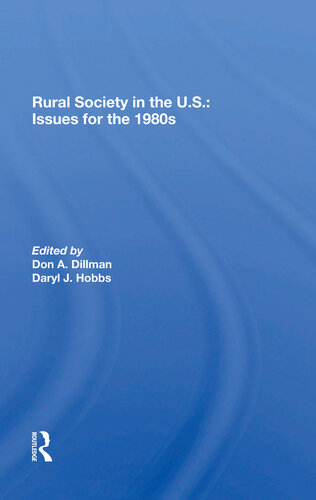 Rural Society In The Us Issues For The 1980s Don A Dillman Daryl J Hobbs