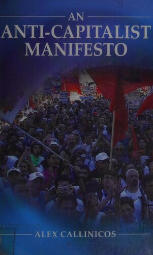 An Anticapitalist Manifesto Alex Callinicos