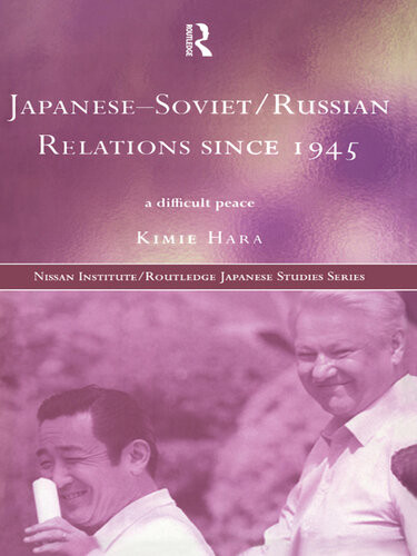 Japanesesovietrussian Relations Since 1945 Kimie Hara