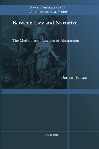 Between Law And Narrative The Method And Function Of Abstraction Bernon Lee