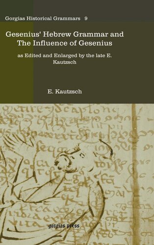 Gesenius Hebrew Grammar And The Influence Of Gesenius Analecta Gorgiana Arabic Edition E Kautzsch