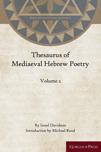 Thesaurus Of Mediaeval Hebrew Poetry Volume 2 Kiraz Jewish Studies Archive Hebrew Edition Israel Davidson