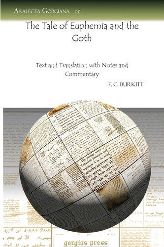 The Tale Of Euphemia And The Goth Analecta Gorgiana English And Syriac Edition Facsimile Bilingual F Burkitt