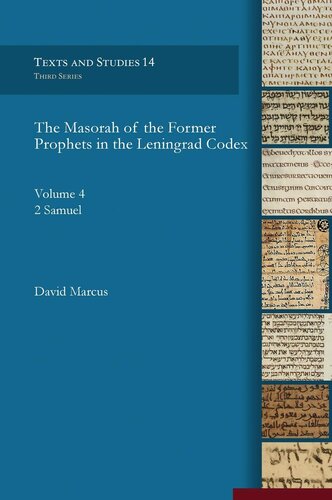 The Masorah Of The Former Prophets In The Leningrad Codex Vol 4 2 Samuel Annotated David Marcus