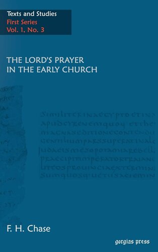 The Lords Prayer In The Early Church Texts And Studies F H Chase