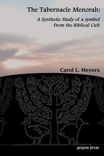 The Tabernacle Menorah 2nd Ed Carol L Meyers