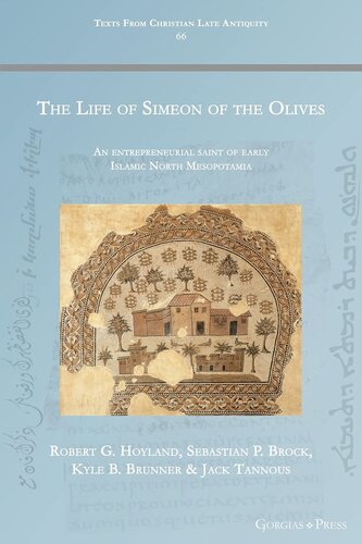 The Life Of Simeon Of The Olives Robert Hoyland Sebastian Brock