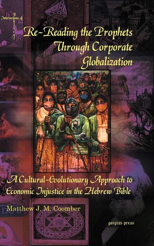Rereading The Prophets Through Corporate Globalization Biblical Intersections Matthew Jm Coomber