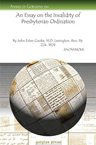 An Essay On The Invalidity Of Presbyterian Ordination Anonymous