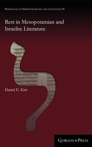 Rest In Mesopotamian And Israelite Literature Daniel Kim