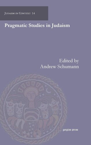 Pragmatic Studies In Judaism Andrew Schumann Editor