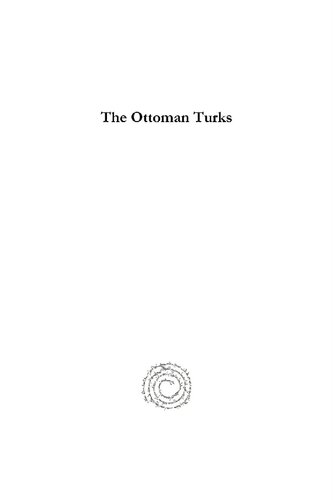 The Ottoman Turks Nomad Kingdom To World Empire Carl Max Kortepeter