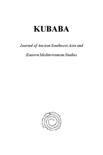 Kubaba 1 2010 Journal Of Ancient Southwest Asia And Eastern Mediterranean Studies Miguel Valerio