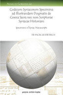 Codicum Syriacorum Specimina Ad Illustrandam Dogmatis De Coena Sacra Nec Non Scripturae Syriacae Historiam Franciscus Dietrich