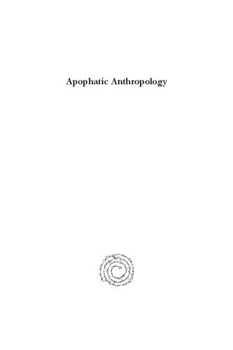 Apophatic Anthropology An English Translations Andrae Scrima