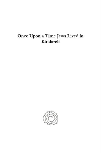 Once Upon A Time Jews Lived In Kirklareli The Story Of The Adato Family 18001934 Erol Haker