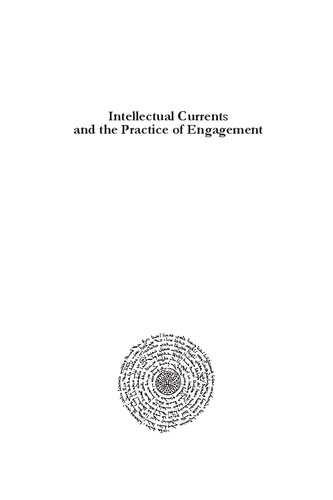 Intellectual Currents And The Practice Of Engagement David Thomas Beamish