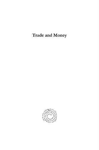 Trade And Money The Ottoman Economy In The Eighteenth And Early Nineteenth Centuries Elena Frangakissyrett