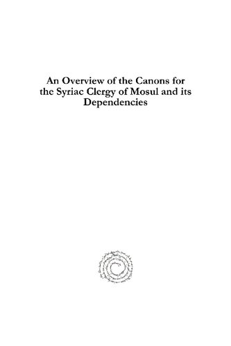 An Overview Of The Canons For The Syriac Clergy Of Mosul And Its Dependencies Anonymous