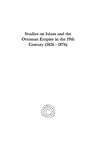 Studies On Islam And The Ottoman Empire In The 19th Century 1826 1876 Butrus Abumanneh