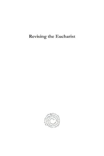 Revising The Eucharist Groundwork For The Anglican Communion David Holeton