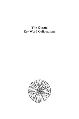 The Quran Key Word Collocations Adjectives Nouns Proper Nouns And Verbs Volume 16 Hb Ywm Elie Wardini