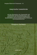 Assyrische Lesestcke Mit Den Elementen Der Grammatik Und Vollstndige Glossar Einfhrung In Die Assyrische Unde Semitischbabylonische Keilschriftliteratur Fr Akademisches Gebrauch Und Selbstunterricht Friedrich Delitzsch
