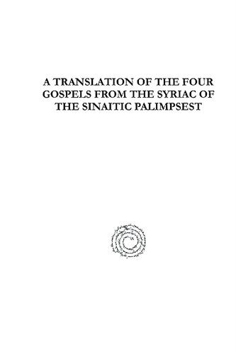 A Translation Of The Four Gospels From The Syriac Of The Sinaitic Palimpsest Agnes Smith Lewis
