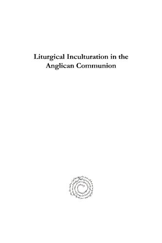 Liturgical Inculturation In The Anglican Communion Including The York Statement Down To Earth Worship David Holeton
