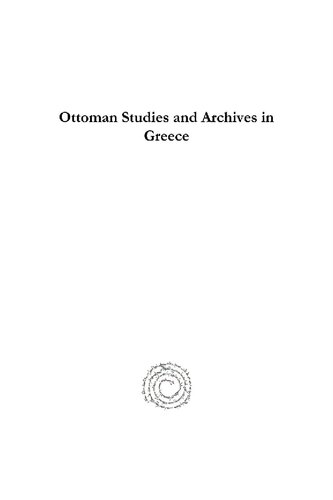 Ottoman Studies And Archives In Greece Evangelia Balta