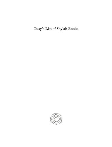 Tusys List Of Shyah Books Bibliotheca Indica Muhammad Ibn Alhasan Tusi