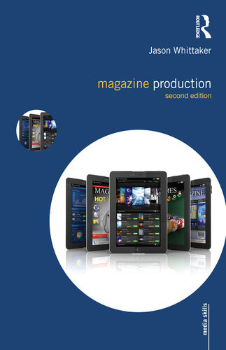 Magazine Production 2nd Edition Jason Whittaker